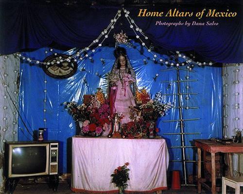 Home Altars of Mexico