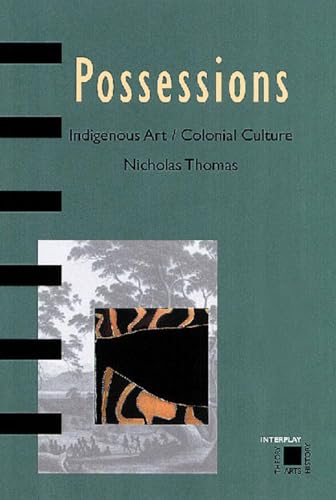 Possessions: Indigenous Art/Colonial