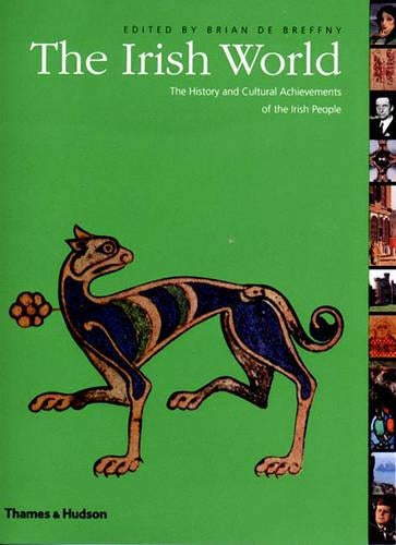 Irish World, The:The History and Cultural Achievements of the Iri