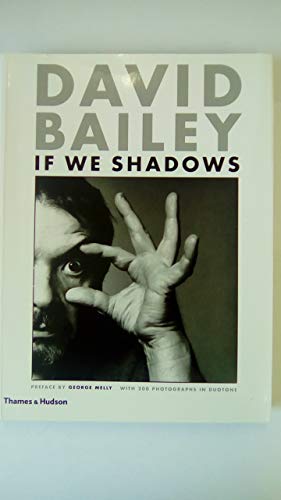David Bailey: If We Shadows