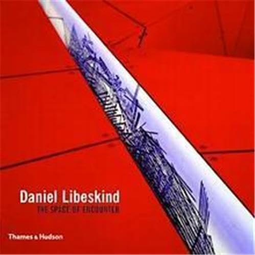 Libeskind, Daniel: The Space of Encou