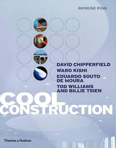 Cool Construction:David Chipperfield Eduardo Souto de Moura T