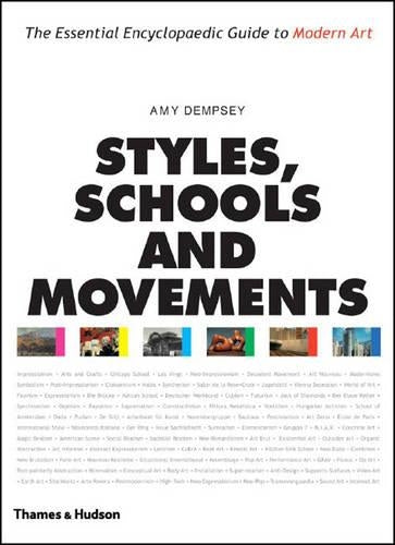Styles, Schools and Movements:The Essential Encyclopaedic Guide t