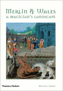 Merlin and Wales: A Magician's Landscape 
