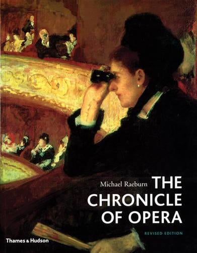 Chronicle of Opera, The:Year-by-year Four Centuries of Music, Per
