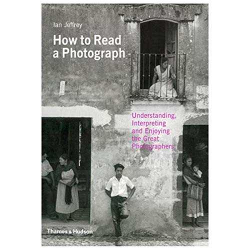How to Read a Photograph