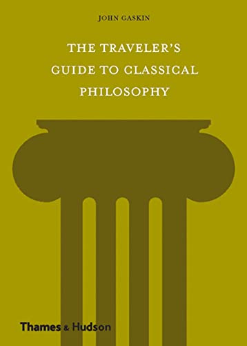 The Traveler's Guide to Classical Philosophy