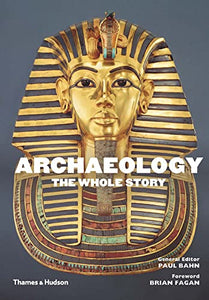 Archaeology: The Whole Story 