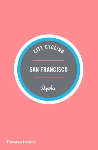 City Cycling Guides (Rapha) San Francisco