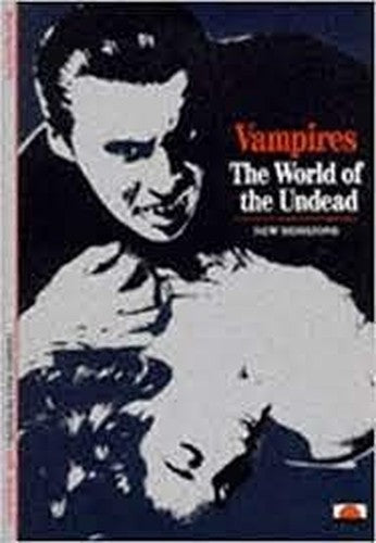 Vampires:The World of the Undead