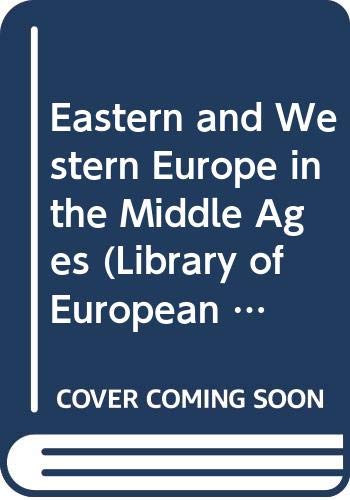 Eastern and Western Europe in the Middle Ages