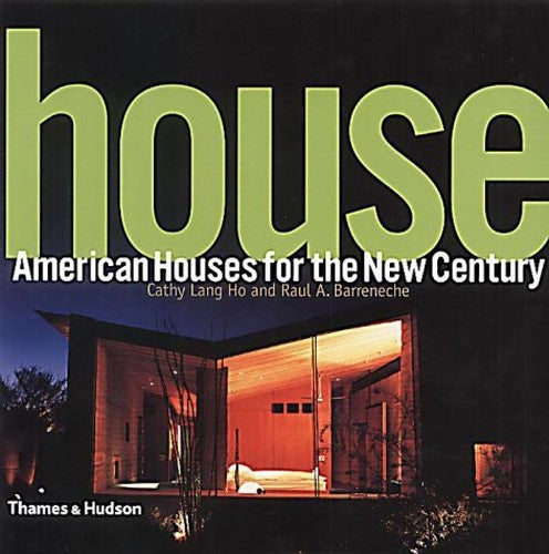 House: American Houses for the New Ce
