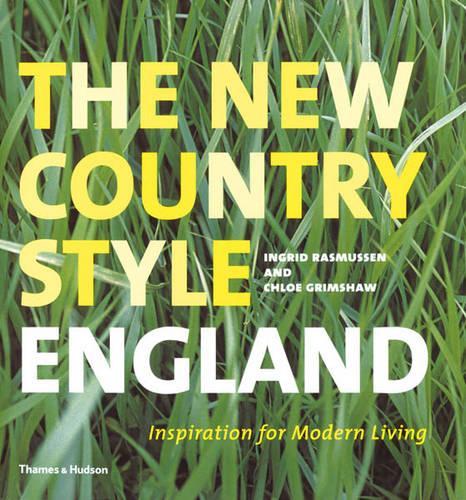 New Country Style: England, The:Inspiration for Modern Living