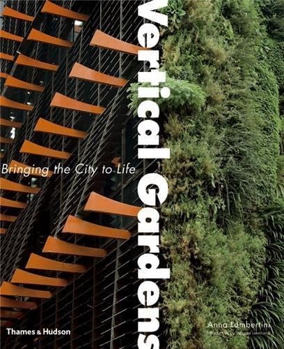Vertical Gardens:Bringing the City to Life