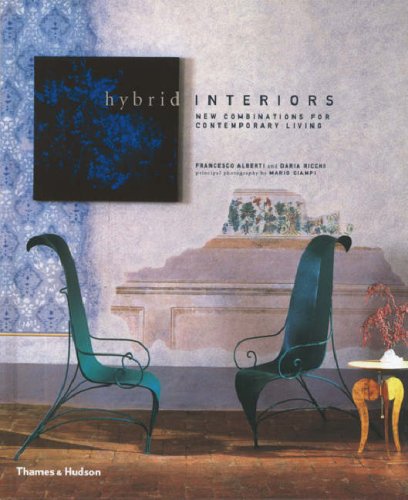 Hybrid Interiors: New Combinations for Contemporary Living