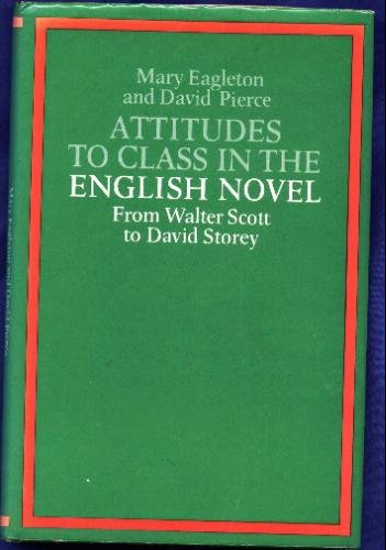 Attitudes to Class in the English Novel
