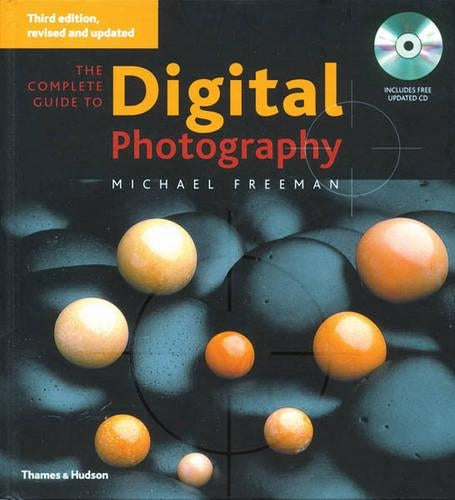 Complete Guide to Digital Photography 3rd.Edition