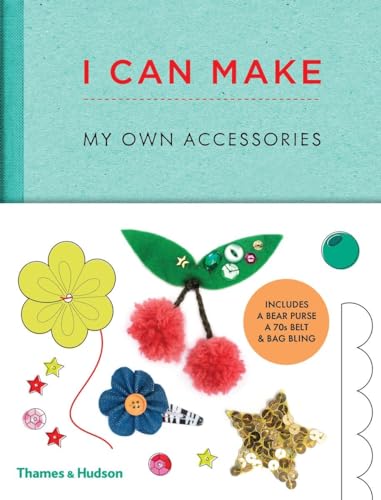 I Can Make My Own Accessories