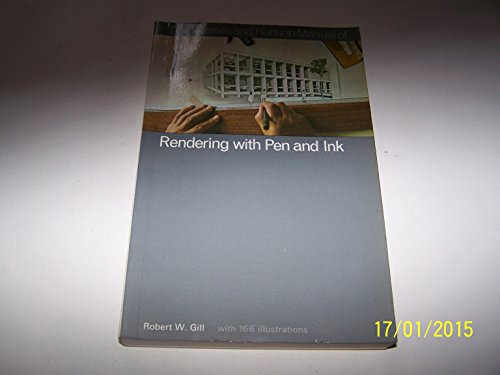 Manual of Rendering with Pen and Ink