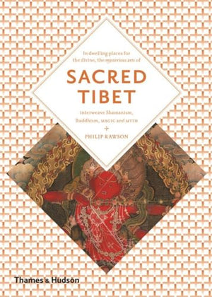 Sacred Tibet:Imagination, Magic and Myth