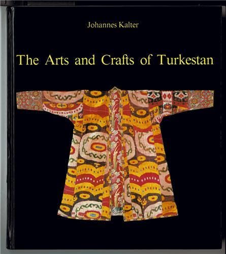 Arts and Crafts of Turkestan