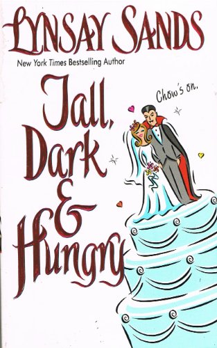 Tall Dark and Hungry