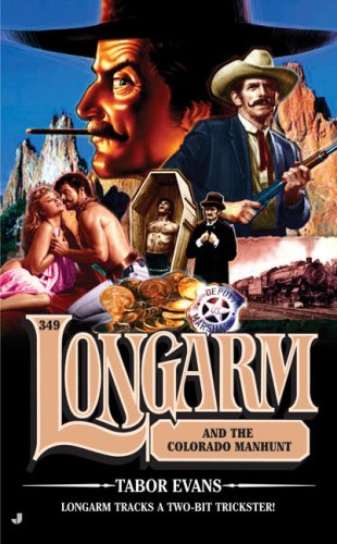Longarm and the Colorado Manhunt