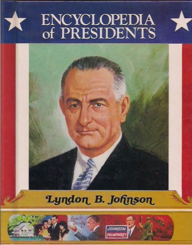 Lyndon B. Johnson, Thirty-Sixth President of the United States
