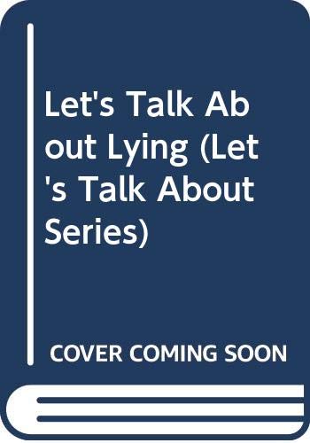 Let's Talk About Lying (Let's Talk About Series)