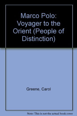 Marco Polo: Voyager to the Orient