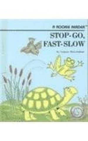 Stop-Go, Fast-Slow
