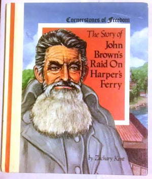 The Story of John Brown's Raid on Harper's Ferry