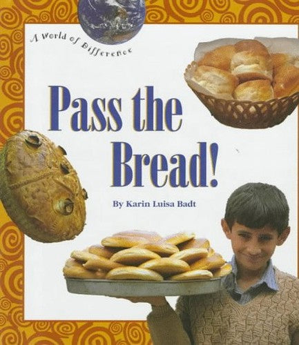 Pass the Bread!