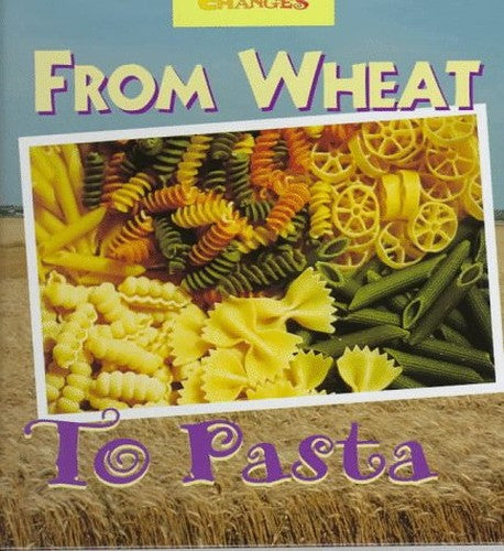 From Wheat to Pasta