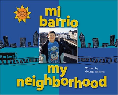 Mi Barrio/My Neighborhood