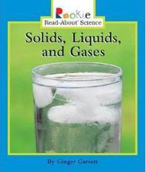 Solids, Liquids, and Gases