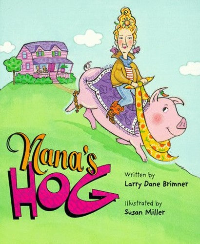 Nana's Hog