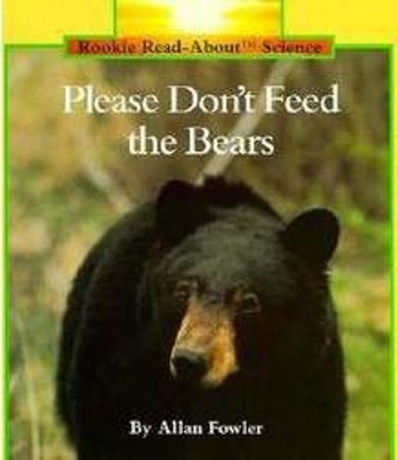 Please Don't Feed the Bears