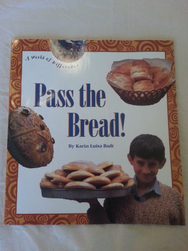 Pass the Bread!