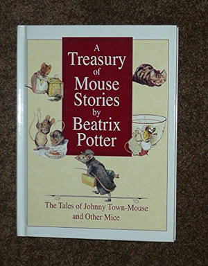 A Treasury of Mouse Stories