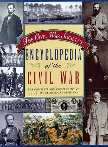 The American Civil War Encyclopedia