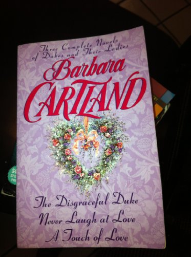Three Complete Novels of Dukes and Their Ladies
