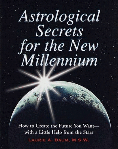Astrological Secrets for the New Millennium