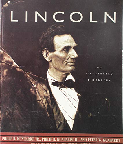 LINCOLN AN ILLUSTRATED BIOGRAPHY