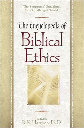 The Encyclopedia of Biblical Ehtics