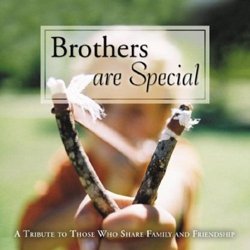 Brothers Are Special