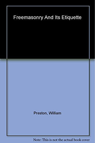 Freemasonry and Its Etiquette
