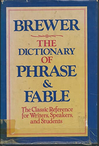 Dictionary of Phrase & Fable