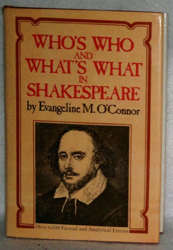 Who's Who and What's What in Shakespeare