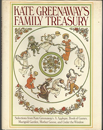 Kate Greenaways Family Treasur